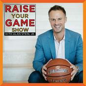 Podcast Raise Your Game Show with Alan Stein, Jr.
