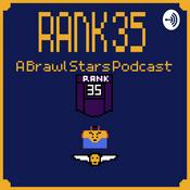 Podcast RANK 35 - A Brawl Stars Podcast