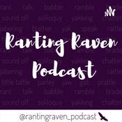 Podcast Ranting Raven