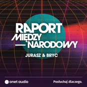 Podcast Raport międzynarodowy