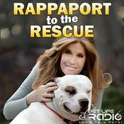 Podcast Rappaport To The Rescue on Pet Life Radio (PetLifeRadio.com)