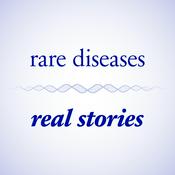 Podcast Rare Diseases, Real Stories