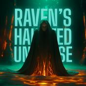 Podcast Raven’s Haunted Universe