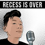 Podcast Recess is Over