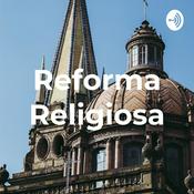 Podcast Reforma Religiosa
