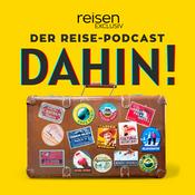 Podcast DAHIN! - Der Reise-Podcast von reisen EXCLUSIV