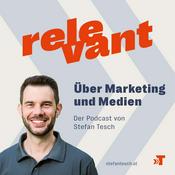 Podcast relevant: Über Marketing und Medien