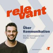 Podcast relevant – Das Audiomagazin über Kommunikation