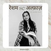 Podcast Resham Se Alfaaz
