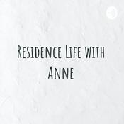 Podcast Residence Life with Anne