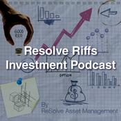 Podcast Resolve Riffs Investment Podcast