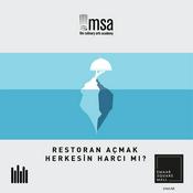 Podcast Restoran Açmak Herkesin Harcı Mı? – MSA’nın Podcasti