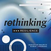 Podcast Rethinking Resilience