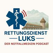 Podcast Rettungsdienst LUKS - Der Notfallmedizin Podcast