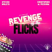 Podcast Revenge of the Flicks - Movie Reviews Deluxe
