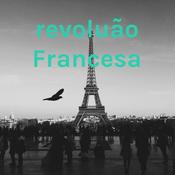 Podcast revolução Francesa