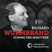 Podcast Richard Wurmbrand – Stimme der Märtyrer