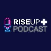 Podcast RiseUp+ Podcast