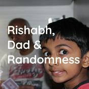 Podcast Rishabh, Dad & Randomness