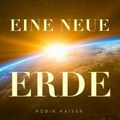 Podcast Eine Neue Erde - Robin Kaiser
