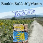 Podcast Rock´n´Roll & Tränen - Unterwegs auf dem Jakobsweg