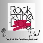 Podcast Rock The Pod – Der Rock The Dog Music Podcast