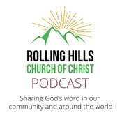 Podcast Rolling Hills church of Christ in Spring Hill, TN