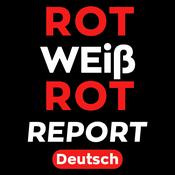 Podcast ROT-WEISS-ROT REPORT - Deutsch