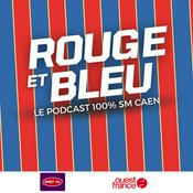 Podcast Rouge et Bleu, le podcast 100% SM Caen