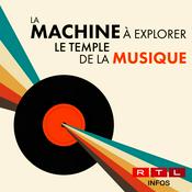 Podcast RTL 5minutes - La machine à explorer le temple... de la musique