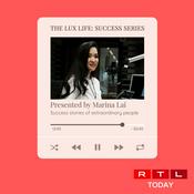 Podcast RTL Today - The Lux Life: Success Series