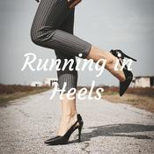 Podcast Running in Heels