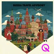 Podcast Russia Travel Advisory