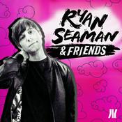 Podcast Ryan Seaman and Friends