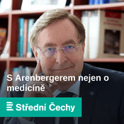 Podcast S Arenbergerem nejen o medicíně