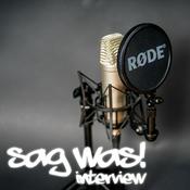 Podcast Sag was! Interview