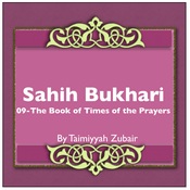 Podcast Sahih Bukhari The Book Of Times Of The Prayers
