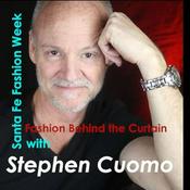 Podcast Santa Fe Fashion Week Fashion Behind the Curtain with Santa Fe Fashion Week Executive Producer Stephen Cuomo