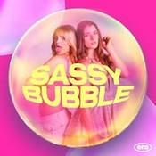 Podcast Sassy Bubble - Zwischen Fame und Female Empowerment