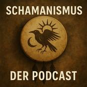 Podcast Schamanismus, der Podcast