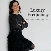 Podcast Luxury Frequency