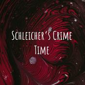 Podcast Schleicher‘s Crime Time