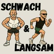 Podcast Schwach &amp; Langsam