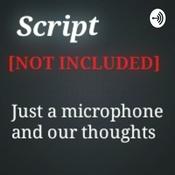 Podcast Script Not Included
