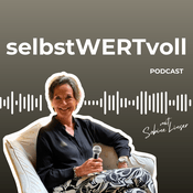 Podcast selbstWERTvoll - für Frauen, die mutige Grenzen setzen & ihren Selbstwert stärken wollen.