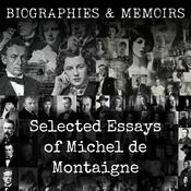 Podcast Selected Essays of Michel de Montaigne