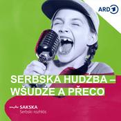 Podcast Serbska hudźba – wšudźe a přeco (MDR Serbja)