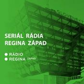Podcast Seriál Rádia Regina Západ