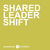 Podcast Shared LeaderShift: Ein Rahmenmodell für wirksame Führung im Wandel