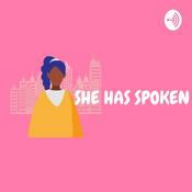 Podcast She Has Spoken